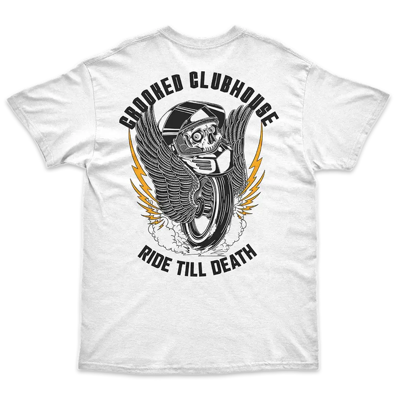 CROOKED CLUBHOUSE RIDE TILL DEATH TEE